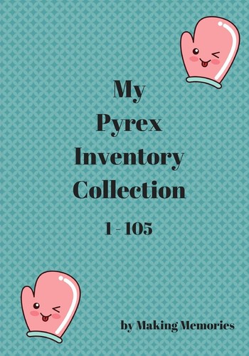 Pyrex collection inventory - collection,