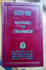 Hütte Manuel de l'Ingénieur T 3 Librairie Polytechnique Ch Béranger 1953