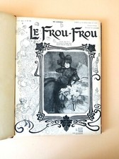 FROU-FROU, revue des années 1900, du n°25 au n°41, Willette, Guillaume, Villemot