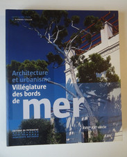 Bernard TOULIER Architecture Urbanisme  Villégiature des bords de Mer Patrimoine