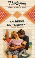 La sirène du  Liberty  : Collection : Harlequin série américaine n° 34 | Bever