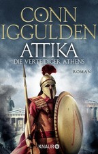 Conn Iggulden Urban Hofst Attika. Die Verteidiger Athens: Historischer  (Poche)