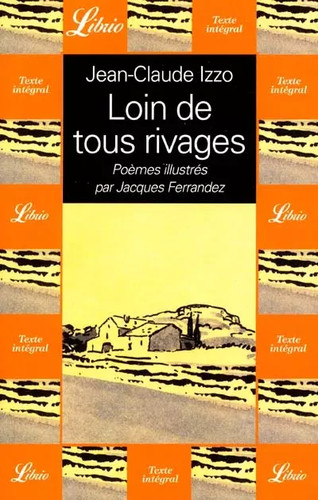 Loin tous rivages - loin,