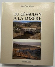 DU GEVAUDAN A LA LOZERE / JEAN-PAUL MAZOT / 1989