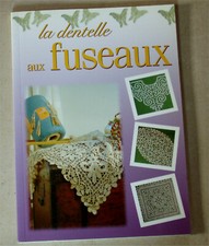 La Dentelle Aux Fuseaux association AD MAIORA La Margelle comme neuf 1999