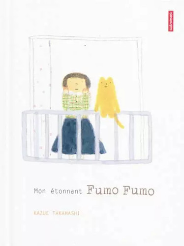 Mon étonnant fumo - fumo,, kazue