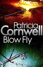 Blow Fly (A Scarpetta Novel)