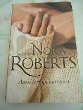 lot de 4 livres - NORA ROBERTS -  AUSSI FORT QU'AUTREFOIS - L'ETE DES AMANTS + 2