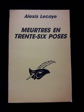 MEURTRES EN TRENTE SIX POSES