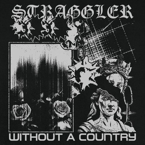 Straggler without country - without, a
