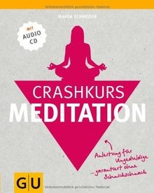 Crashkurs meditation mit - meditation, (mit