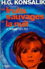 Les fruits sauvages nuit - sauvages, la