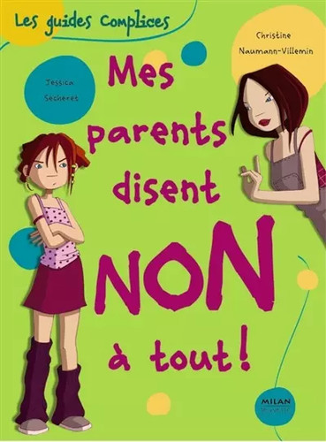 Mes parents disent - , non