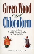 Anthony Betts Green Wood and Chloroform (Poche)