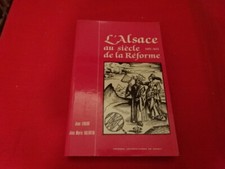 LEBEAU - VALENTIN - L’Alsace au siècle de la réforme (1482-1621).