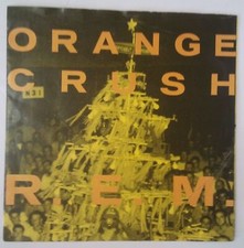 REM Orange Crush Single 7"