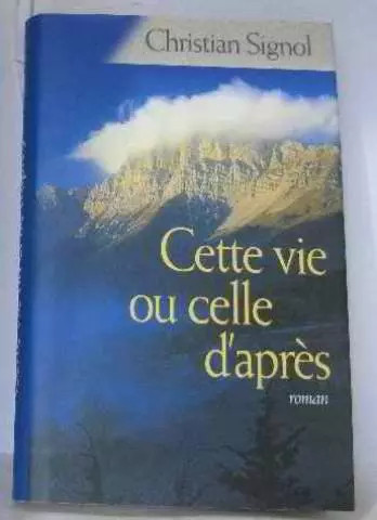 Cette vie celle après - cette, ou