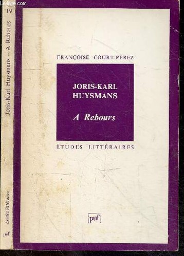 Joris karl huysmans rebours - a,
