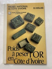 Poids à peser l’or en Côte d’Ivoire – B. HOLAS – Édition Musée National