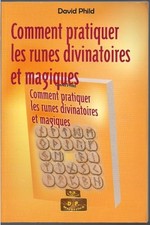 Comment pratiquer les runes divinatoires et magiques | David Phild | état très b