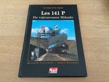 LES 141 P DE VALEUREUSES MIKADO / COLLARDEY - La vie du rail