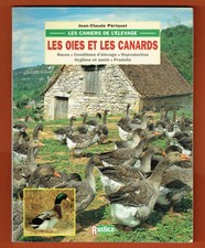 Les Oies et les Canards, Cahiers de l'élevage Races Reproduction Santé, Périquet