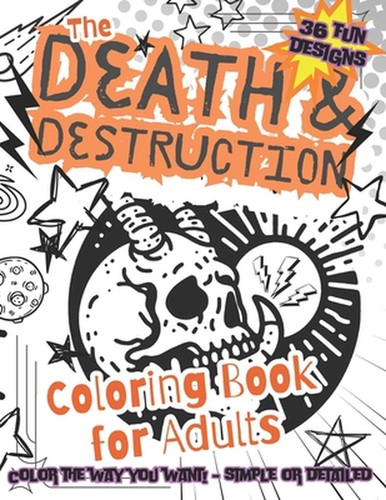 The death destruction - the,