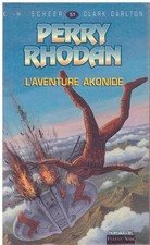 Perry Rhodan 51 l'aventure Akonide Scheer & Darlton - Fleuve Noir 1998 [BE]