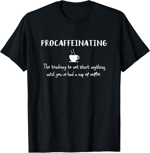 Procaffeinating funny coffee - funny,