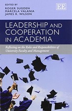 Roger Sugden Leadership and Cooperation in Academia (Poche)