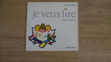 ANCIEN LIVRE SCOLAIRE LECTURE CP JE VEUX LIRE MANUEL METHODE 1977 HACHETTE