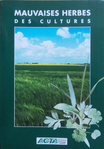 Mauvaises herbes des cultures - mauvaises,