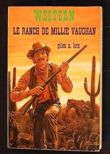 EO - Livre de poche WESTERN - Le ranch de Millie Vauchan N°105 (Gilles a. Lutz)