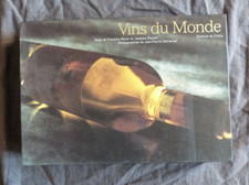 Fr. MOREL - J. DUPONT / J.-P. DIERTERLEN, "Vins du Monde", Ed. du Chêne, 2006