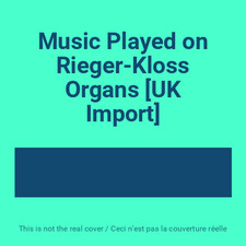 Music Played on Rieger-Kloss Organs [UK Import]