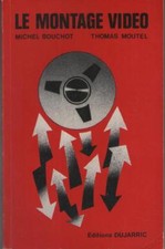 La montage vidéo. Montage