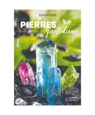 Les pierres au quotidien