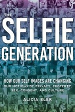 Alicia Eler The Selfie Generation (Relié)