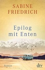 Epilog mit Enten: Roman de