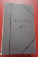 Livre Tout Paris 1912 " Annuaire de la Société Parisienne . Complet. BE