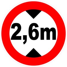 HAUTEUR limite 2,60 m autocollant TAILLES AU CHOIX Caravane remorque van camping