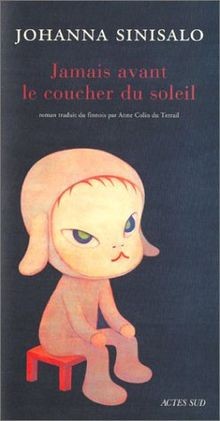 Jamais avant coucher du - jamais,