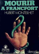 Mourir francfort hubert - mourir,