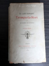 Le Lieutenant Trompe la Mort - Le Comte de Foudras