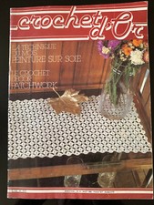 Crochet d'Or magazine n°19; Peiture sur soie/ Crochet décor Patchwork