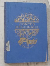 contes régionaux ,les livres bleus,1933, imprimerie Larousse
