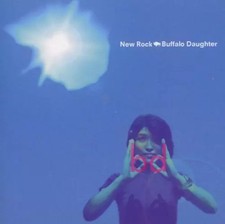 New Rock, Buffalo Daughter