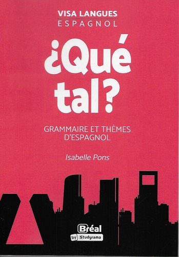 Que tal grammaire - que, themes