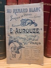 AU RENARD BLANC fabrique de pièges en tous genre - E. AUROUZE  (1908) - Rare