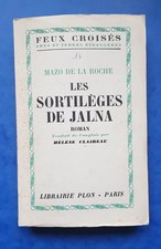 Ancien LIVRE - Les Sortilèges de JALNA - Roman de Mazo De la Roche - 1958